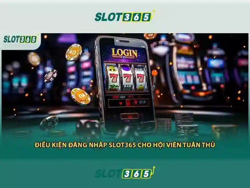 slot365 có lừa đảo không