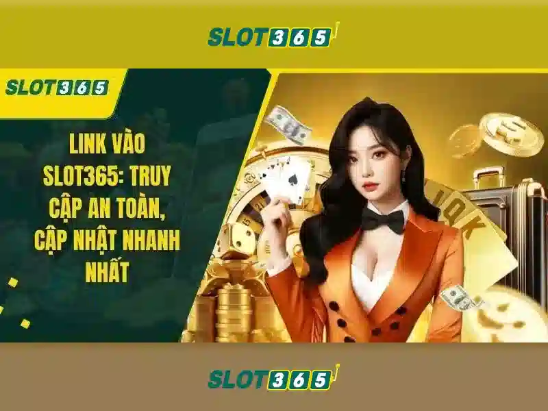 trải nghiệm slot365