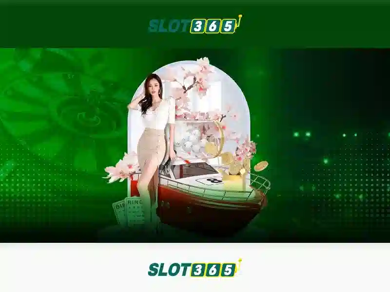 Trải nghiệm Slot365