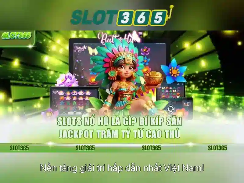 Ưu Điểm Nổi Bật Của Slot365
